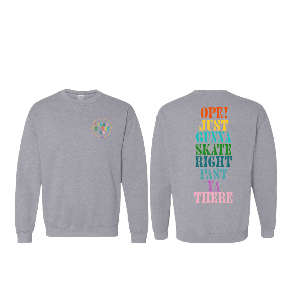 Legacy Skates Ope! Unisex Crew Neck Sweatshirt in Grey